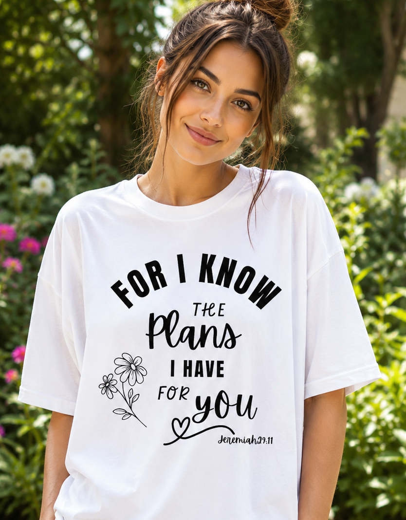 Jeremiah 29: 11 T-shirt - For I know the plans I have for you - Christian t-shirt